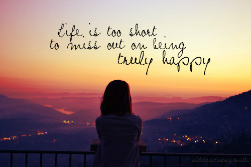 Quotes About Life Being Short
 Life Is Too Short s and for