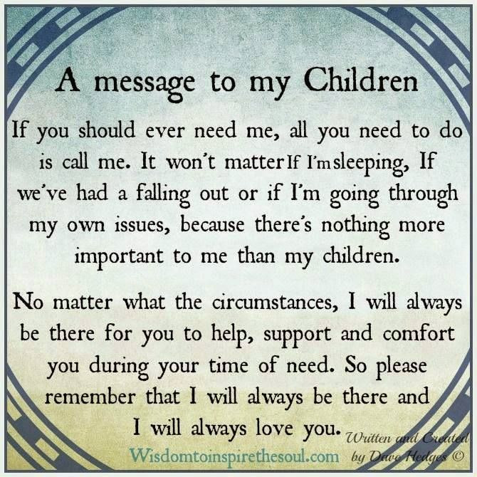 Quotes About Love And Children
 A Message To My Children s and for