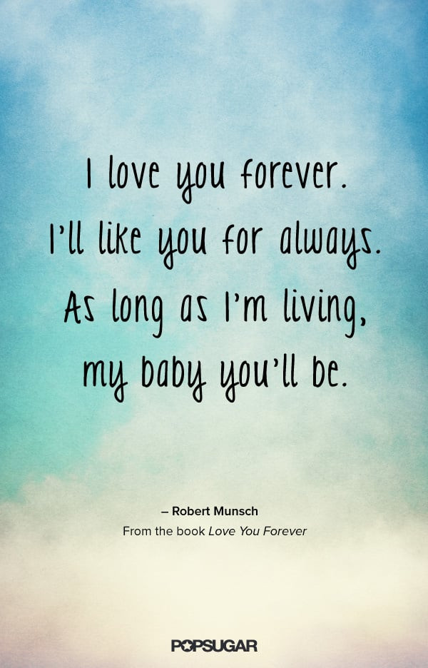 Quotes About Love And Children
 Love You Forever Quotes From Kids Books