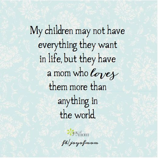 Quotes About Loving A Child That'S Not Yours
 187 best images about My children my greatest