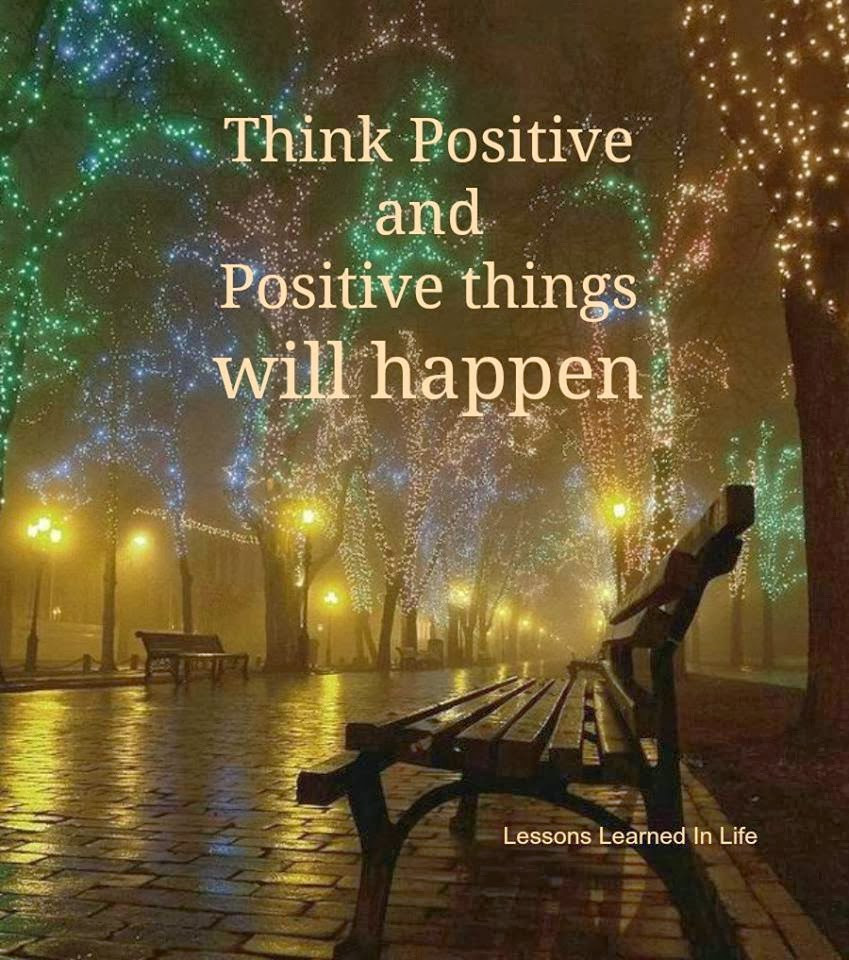 Quotes About Positive Thinking
 How many wonderful things happened to you