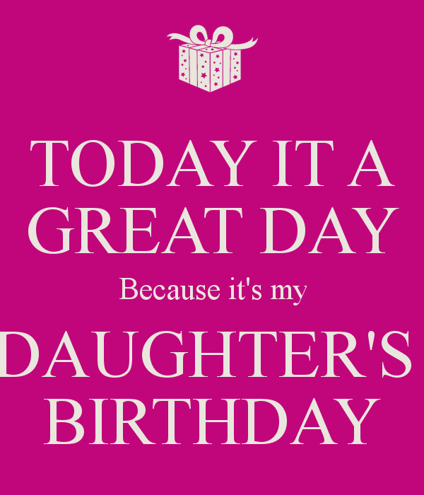 Quotes For Daughters Birthday
 Quotes About Daughters Birthday QuotesGram