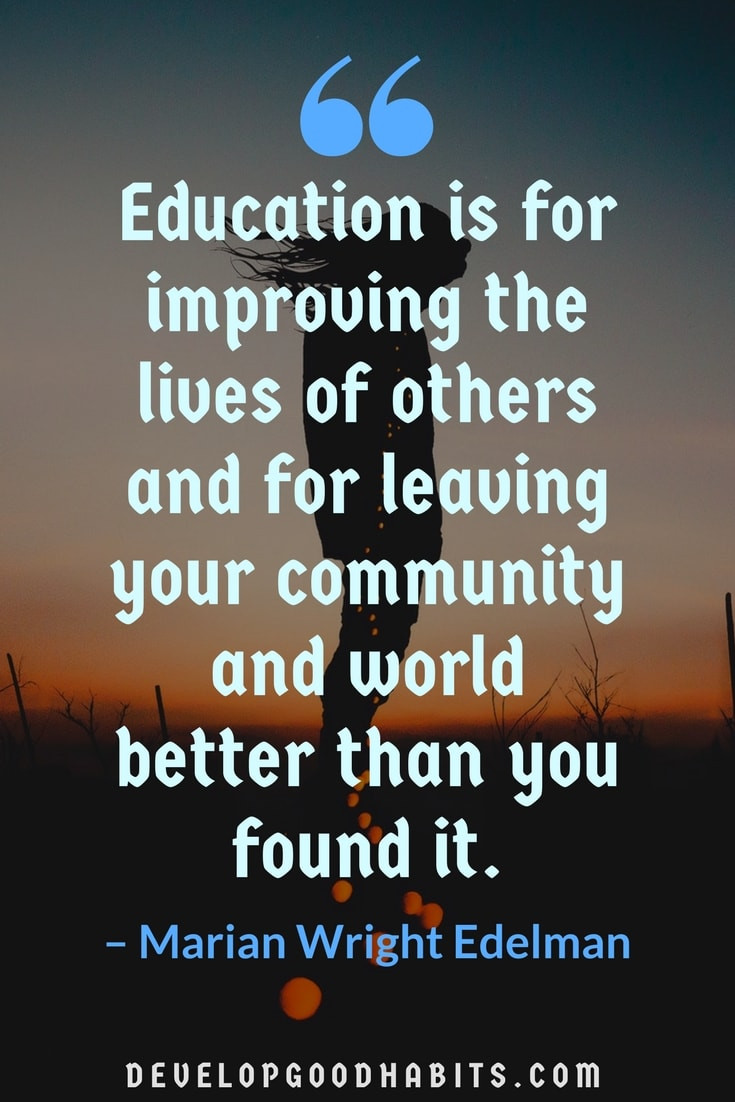 Quotes For Education
 87 Education Quotes Inspire Children Parents AND Teachers