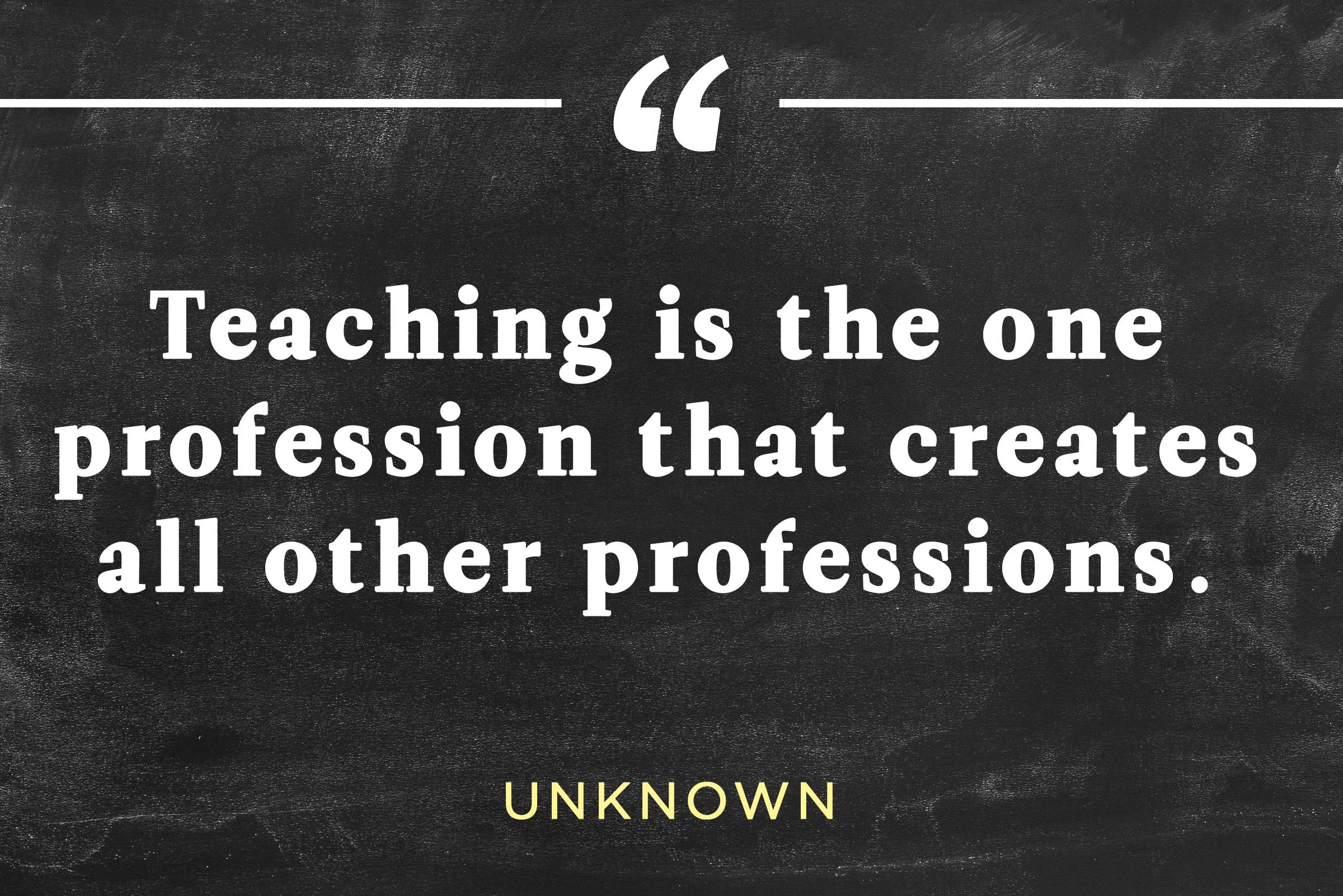 Quotes For Education
 Inspirational Teacher Quotes