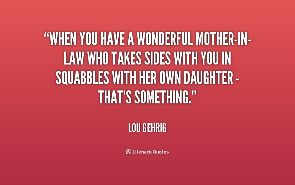 Quotes For Mother In Laws
 Mother In Law Quotes Nice QuotesGram