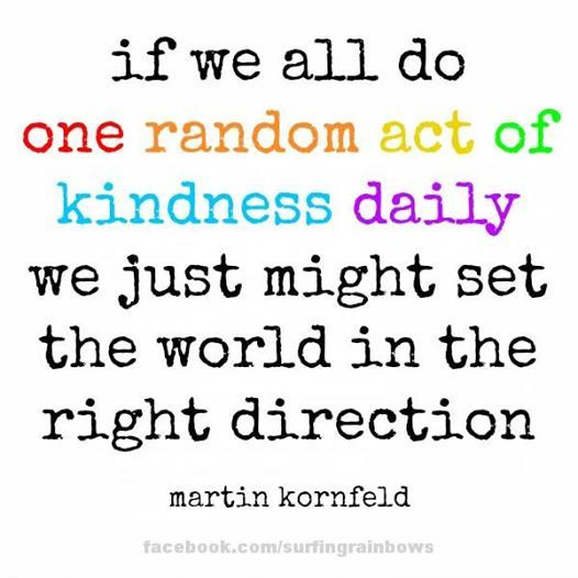 Random Acts Of Kindness Quotes
 Quotes Kindness Daily QuotesGram