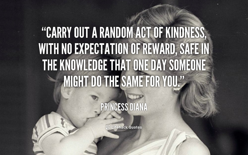 Random Acts Of Kindness Quotes
 Acts Kindness Quotes QuotesGram