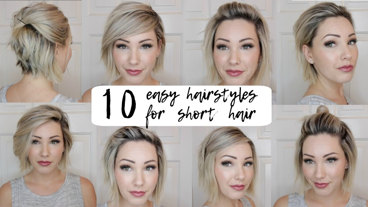 Really Easy Hairstyles For Short Hair
 10 EASY HAIRSTYLES