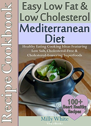 Recipes For Low Cholesterol Diet
 Easy Low Fat & Low Cholesterol Mediterranean Diet Recipe