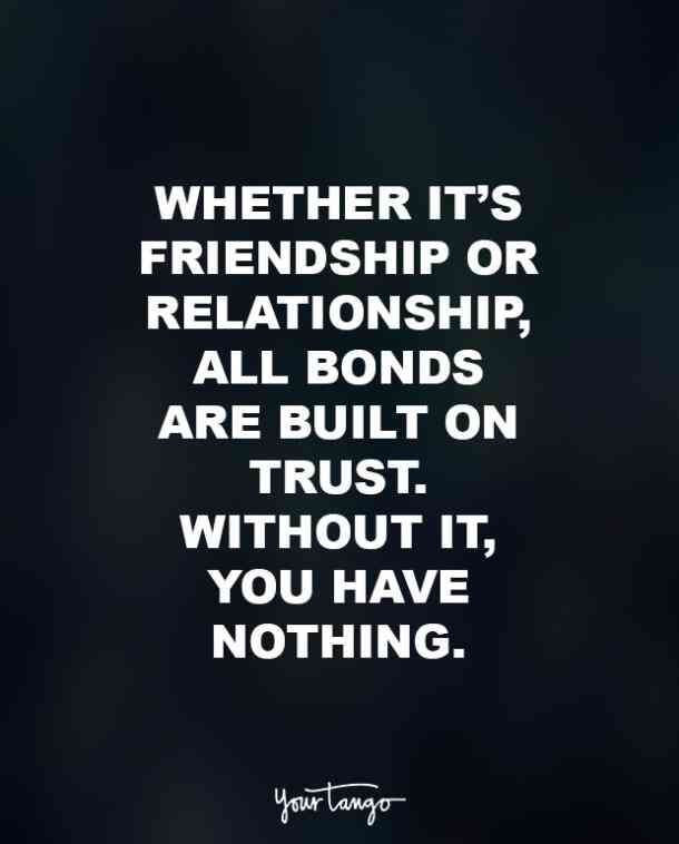 Relationship Trust Quote
 30 Quotes That Show Why Trust Is Everything In