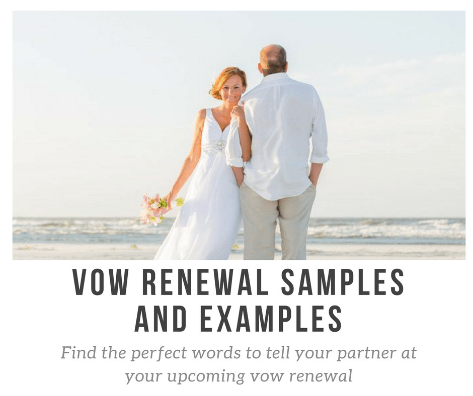 Renewal Of Wedding Vows
 Awesome Vow Renewal Samples Updated October 2017