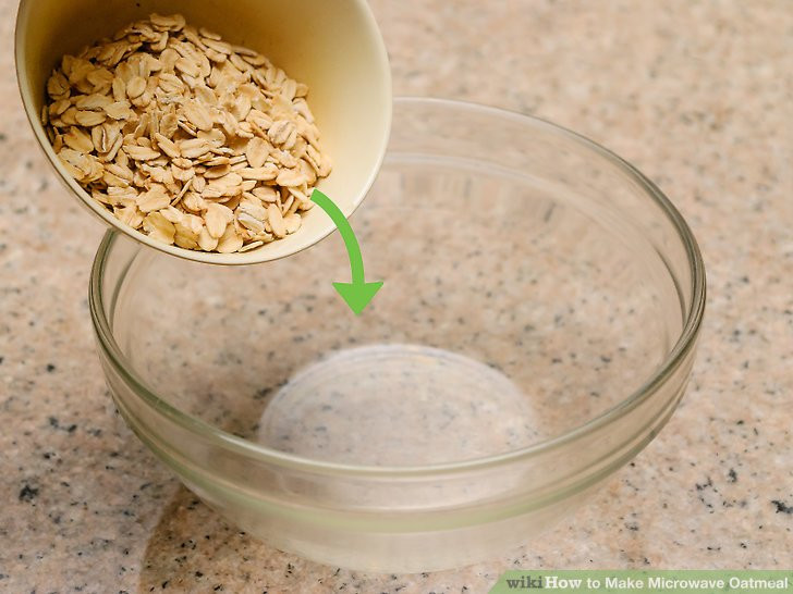 Rolled Oats Microwave
 3 Ways to Make Microwave Oatmeal wikiHow