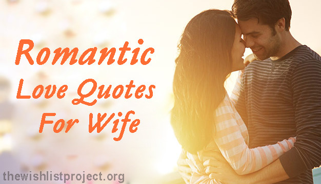 Romantic Quotes For Wife
 Top 30 Romantic Love Quotes For Wife Full Collection 2020