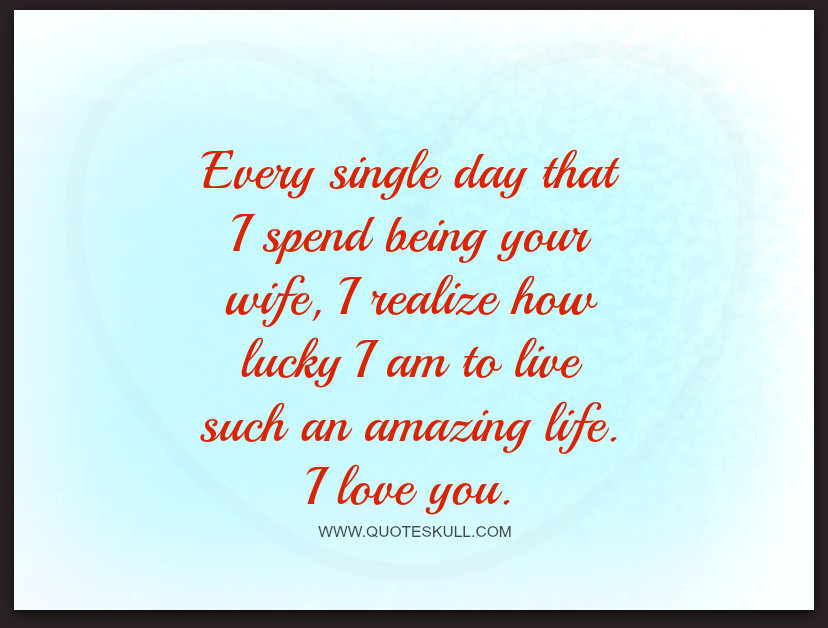 Romantic Quotes Husband
 50 Romantic Love Quotes For Husband With & s