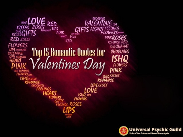 Romantic Valentine Quote
 Top 15 Romantic Quotes for Valentines Day
