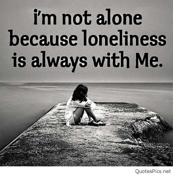 Sad Quotes About Loneliness
 Very sad quotes images pics wallpapers hd top