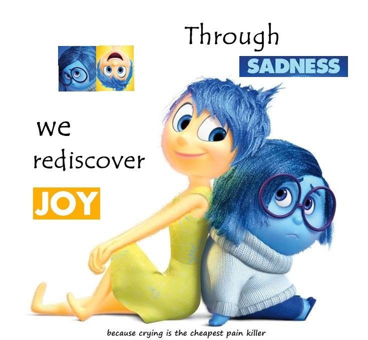 Sadness Quotes Inside Out
 Through SADNESS we rediscover JOY Inspired by the movie