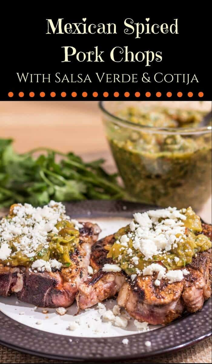 Salsa Verde Pork Chops
 Mexican Spiced Pork Chops With Salsa Verde and Cotija