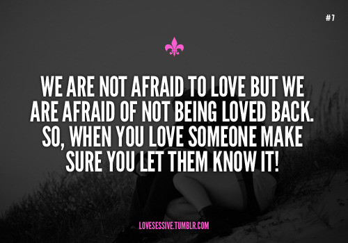 Scared Love Quote
 06 28 14