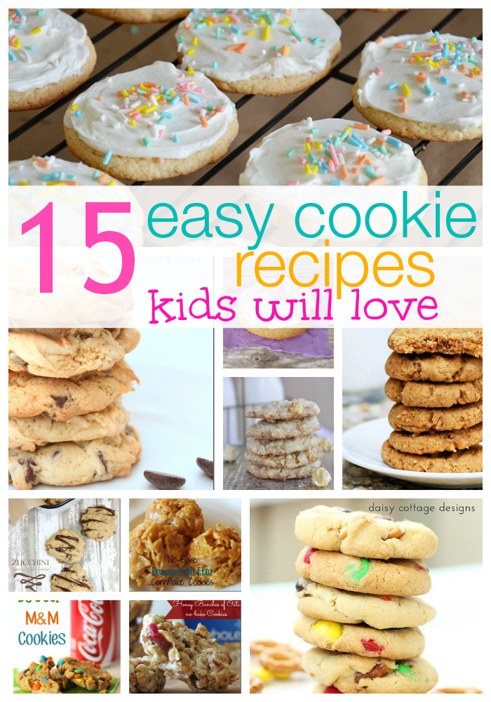 Simple Baking Recipes For Kids
 15 Easy Cookie Recipes Kids Love
