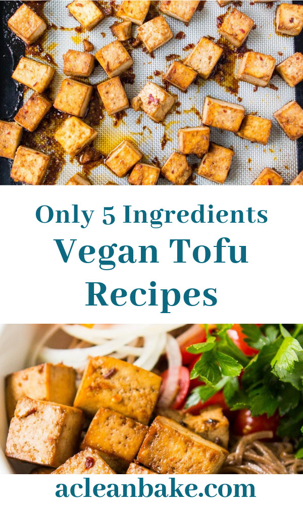 Simple Vegan Recipes 5 Ingredients Or Less
 Baked Tofu 5 Ingre nts Needed Weeknight Tofu