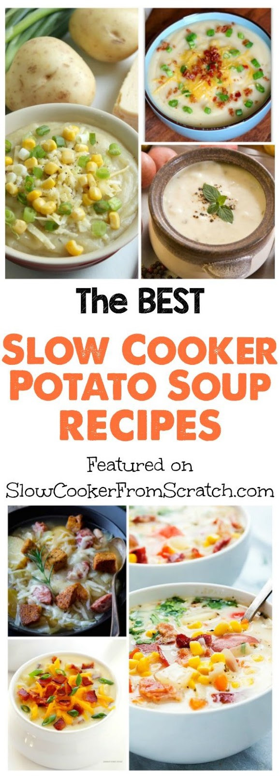Slow Cooker Potato Soup Recipes
 The BEST Slow Cooker Potato Soup Recipes Slow Cooker or
