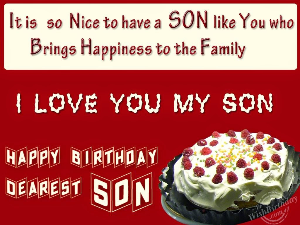 Son Birthday Wishes
 Birthday Wishes For Son Birthday Wishes for friends and