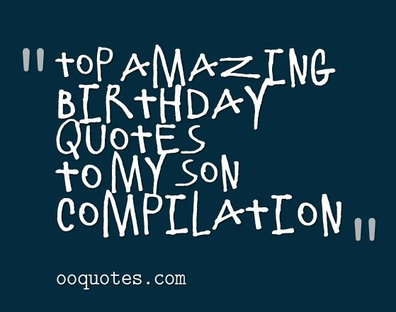 Sons Birthday Quotes From Mom
 Birthday Quotes For Son From Mom QuotesGram