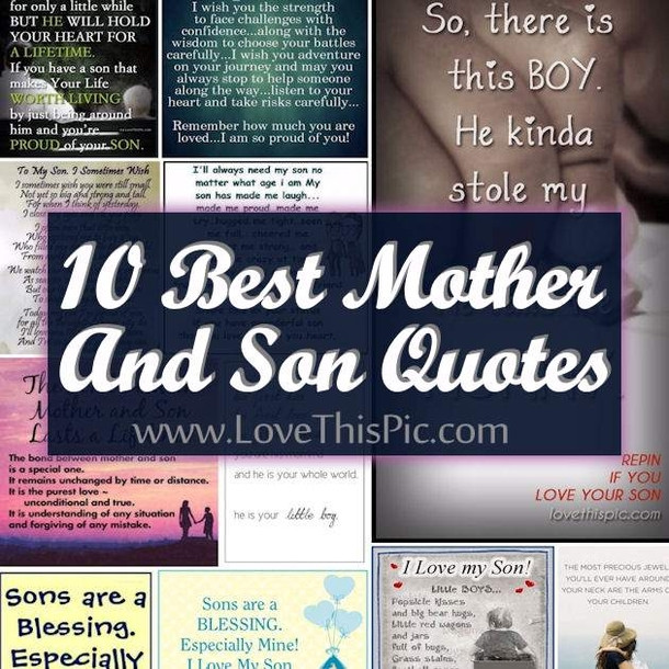 Sons Quotes To Mother
 10 Best Mother And Son Quotes