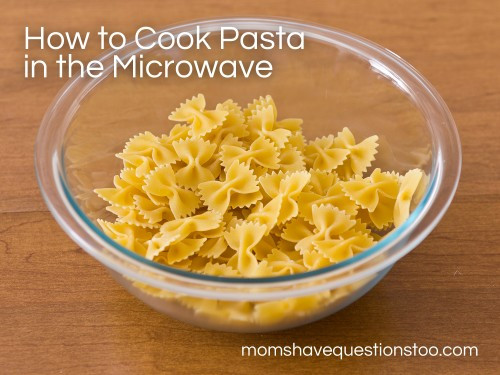 Spaghetti In The Microwave
 How to Cook Pasta in the Microwave Moms Have Questions Too