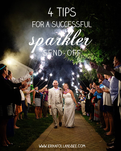 Sparklers For Wedding Send Off
 4 Tips for a Successful Sparkler Send off