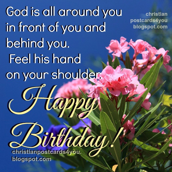 Spiritual Happy Birthday Quotes
 Nice Christian Quotes on your Birthday God will protect