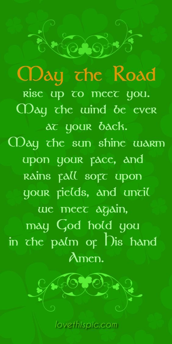 St Patrick Day Birthday Quotes
 May the Road pinterest pinterest quotes irish saint