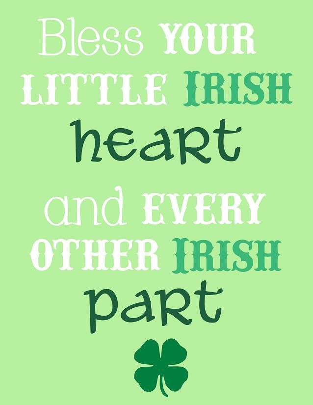 St Patrick Day Birthday Quotes
 Bless your little Irish heart