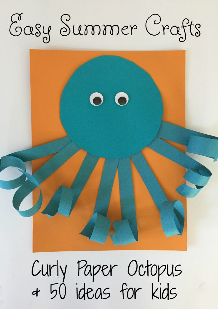 Summer Crafts For Preschoolers Easy
 Easy Summer Craft for Kids Curly Paper Octopus The