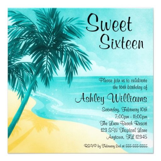 Sweet 16 Beach Party Ideas
 17 Best images about Sweet Sixteen Invitations on