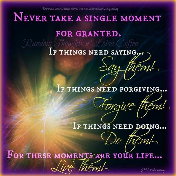 Taking Life For Granted Quotes
 Take Nothing For Granted Quotes QuotesGram