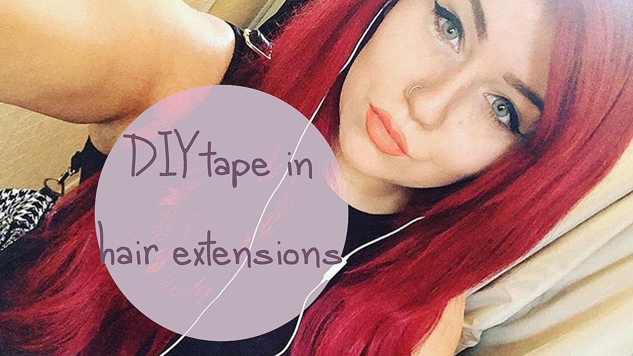Tape In Hair Extensions DIY
 DIY TAPE IN HAIR EXTENSIONS