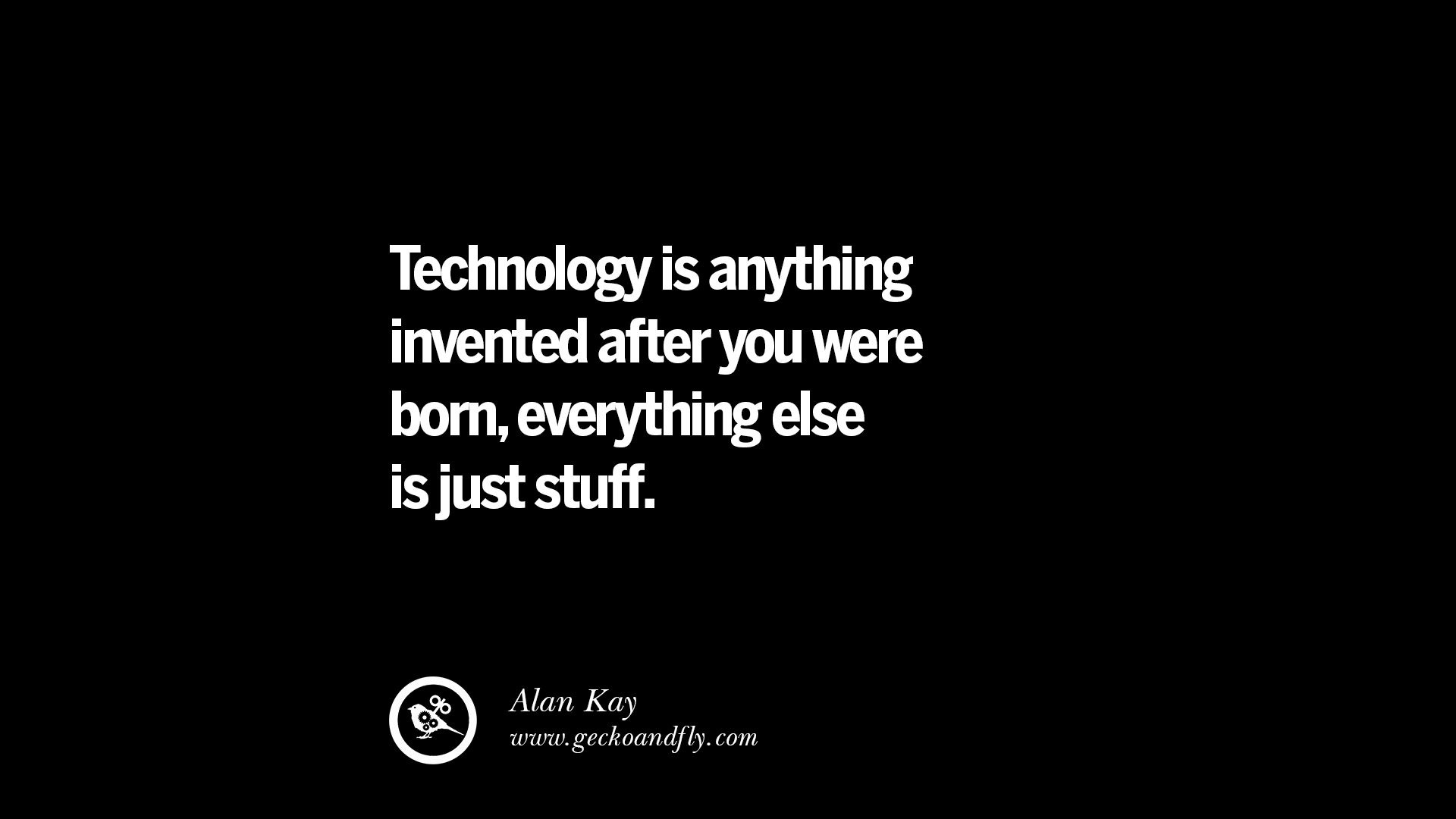Technology And Education Quotes
 21 Famous Quotes on Education School and Knowledge