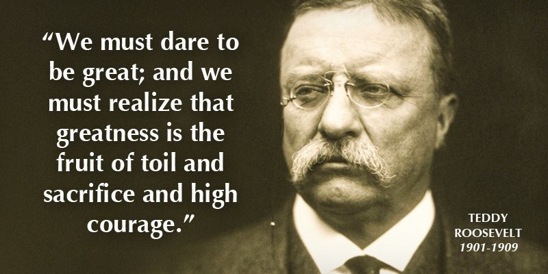 Teddy Roosevelt Quotes On Leadership
 Mr Sommers History Site
