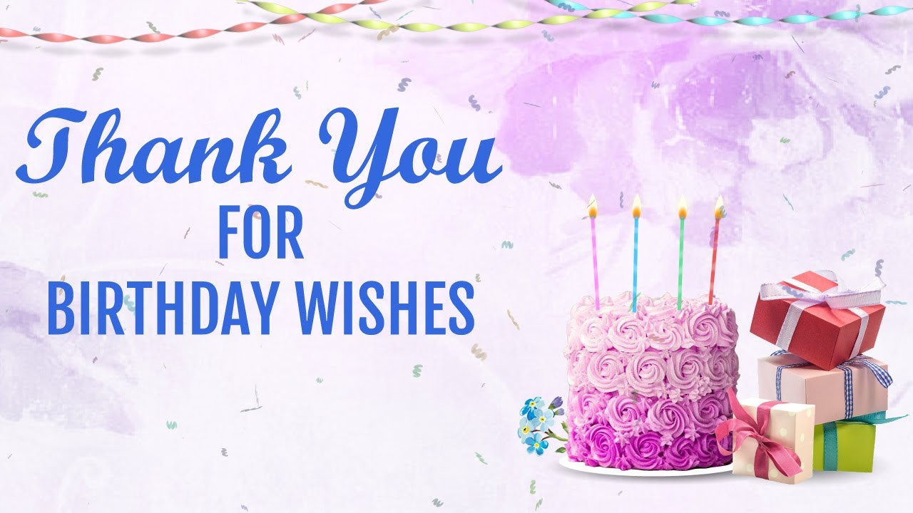Thank You For All The Birthday Wishes Facebook
 Thank you for Birthday Wishes status message