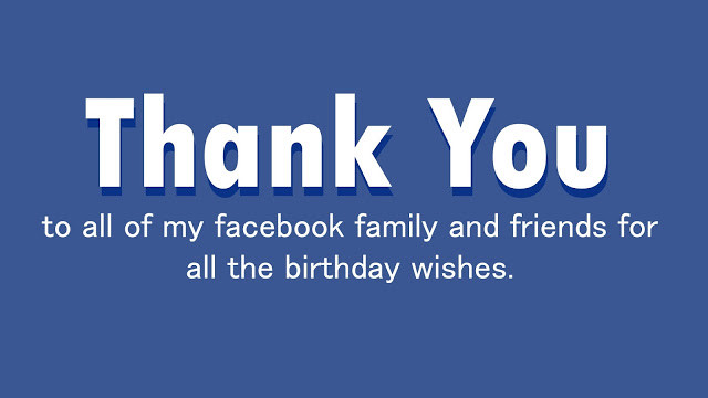 Thank You For All The Birthday Wishes Facebook
 How do I respond to birthday wishes from friends on