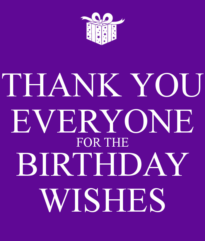 Thank You For All The Birthday Wishes Facebook
 THANK YOU EVERYONE FOR THE BIRTHDAY WISHES Poster