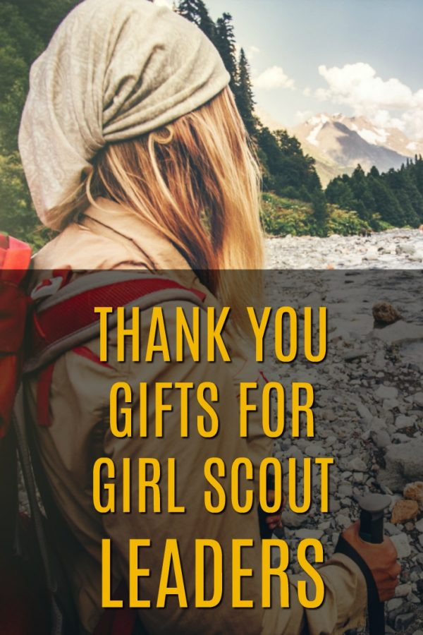 Thank You Gift Ideas For Girl Scout Leaders
 20 Thank You Gift Ideas for Girl Scout Leaders Unique Gifter
