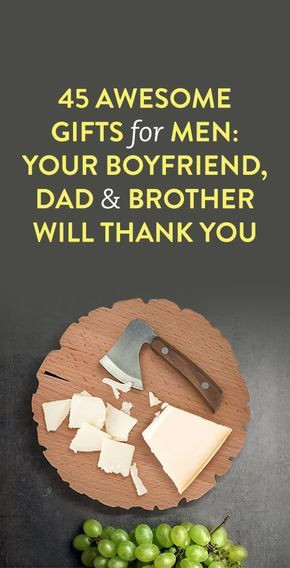 Thank You Gift Ideas For Men
 45 Awesome Gifts For Men Your Boyfriend Dad & Brother