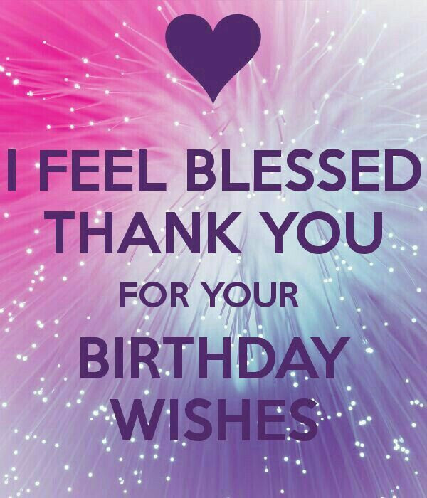 Thank You Quotes For Birthday Wishes
 Thank you for birthday wishes