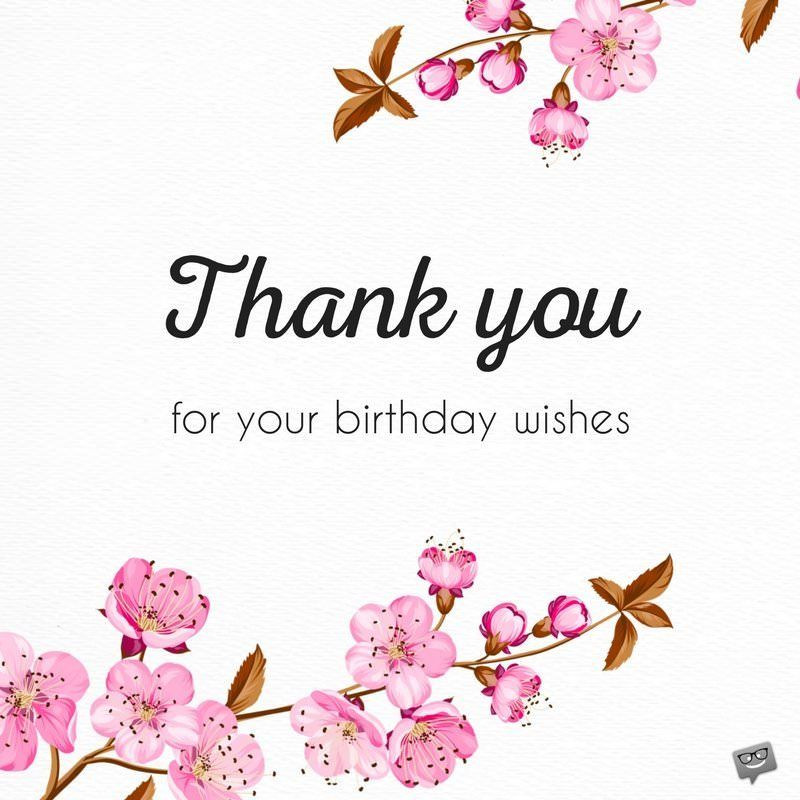 Thanks For The Birthday Wishes Quotes
 Birthday Thank You Sentiments