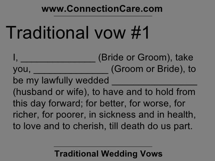 Traditional Wedding Vow
 Traditional Wedding Vows