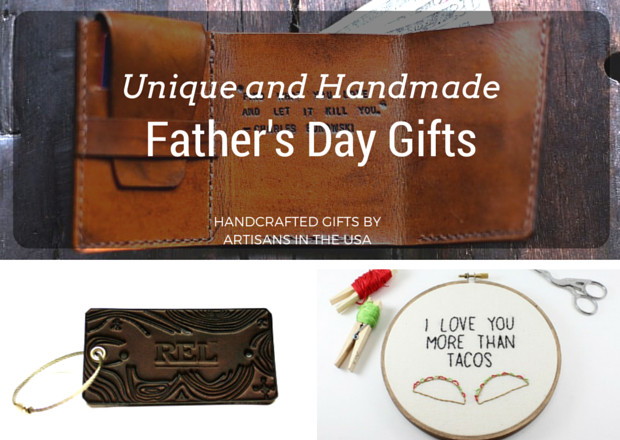 Unique Father Day Gift Ideas
 Unique and Handmade Father’s Day Gifts