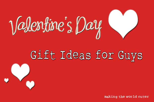 Valentine'S Day Gift Ideas For Boyfriend
 What to Get Your Boyfriend for Valentines Day 2015